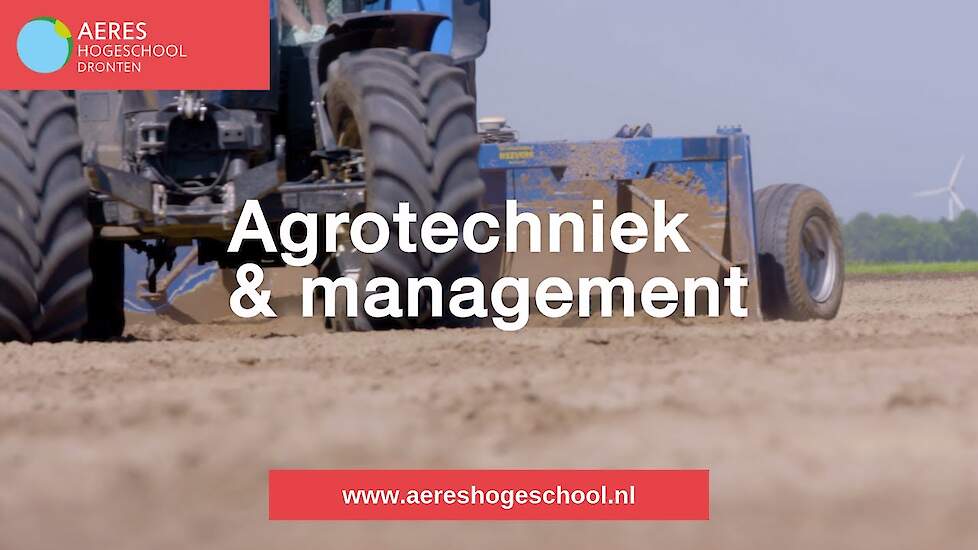 Aeres Hogeschool Dronten | Bachelor | Agrotechniek & Management
